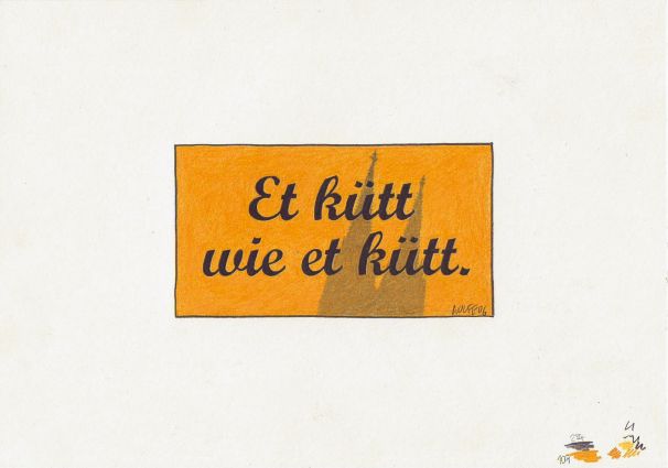 K�lsche Spr�che: Et h�tt noch immer jot jejange