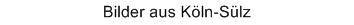 Bilder aus K�ln - S�lz
