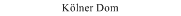 K�lner Dom